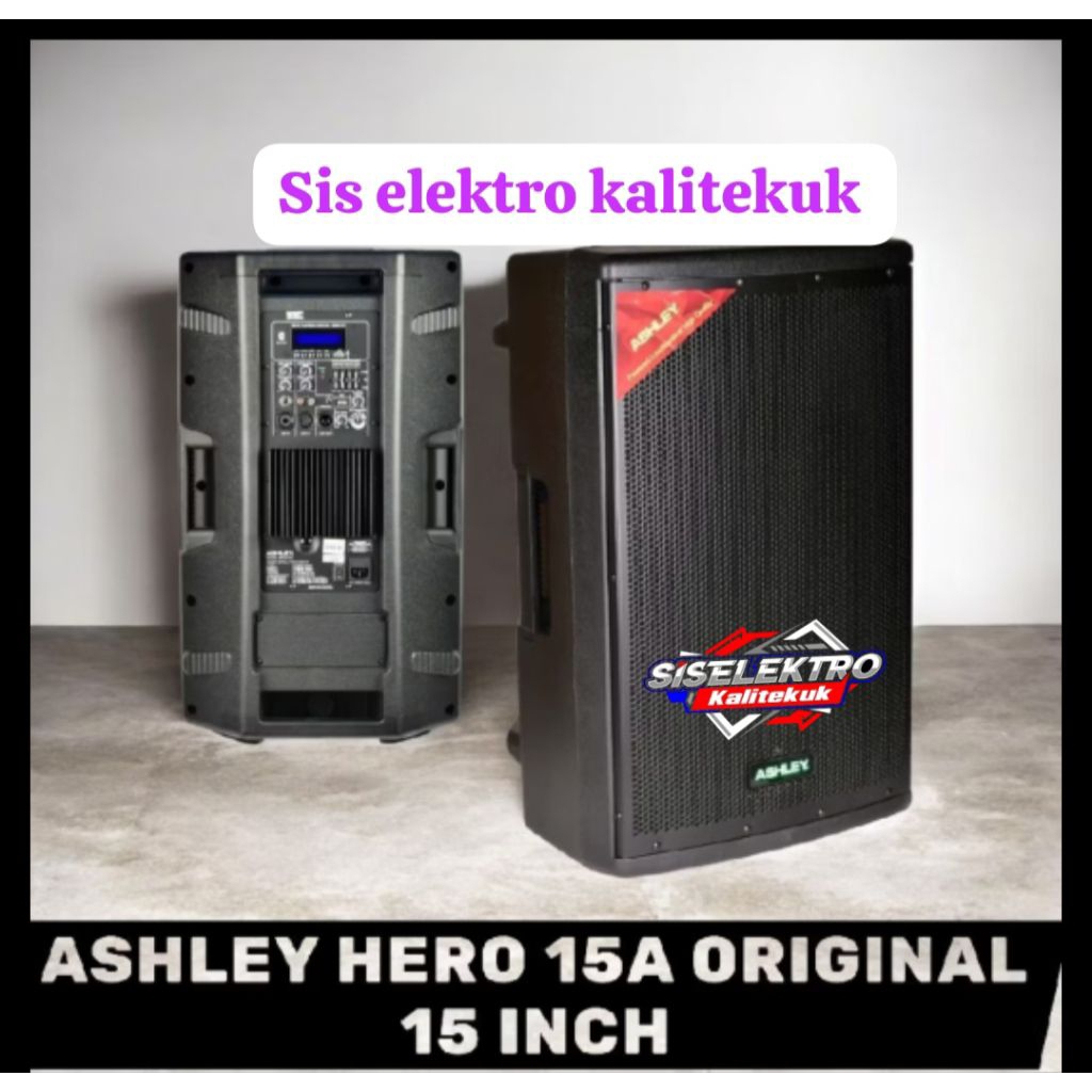 speeker aktif 15 inch Ashley Hero 15A aktif Ashley Hero 15a