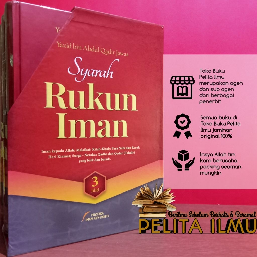 Paket Buku Syarah Rukun Iman - Syarh Arkan Al-Iman
