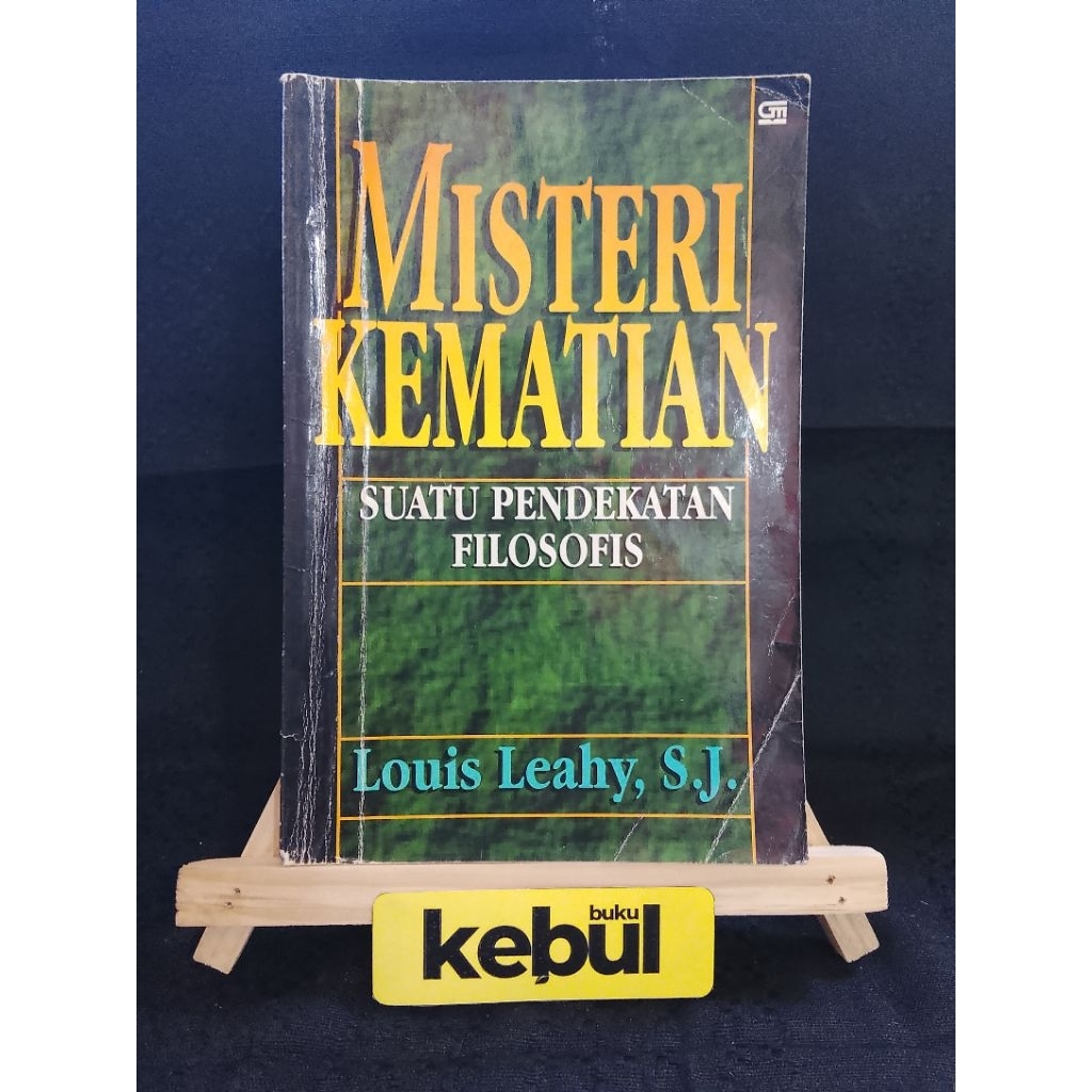 Buku Langka MISTERI KEMATIAN: Suatu Pendekatan Filosofis- Louis Leahy, S.J.