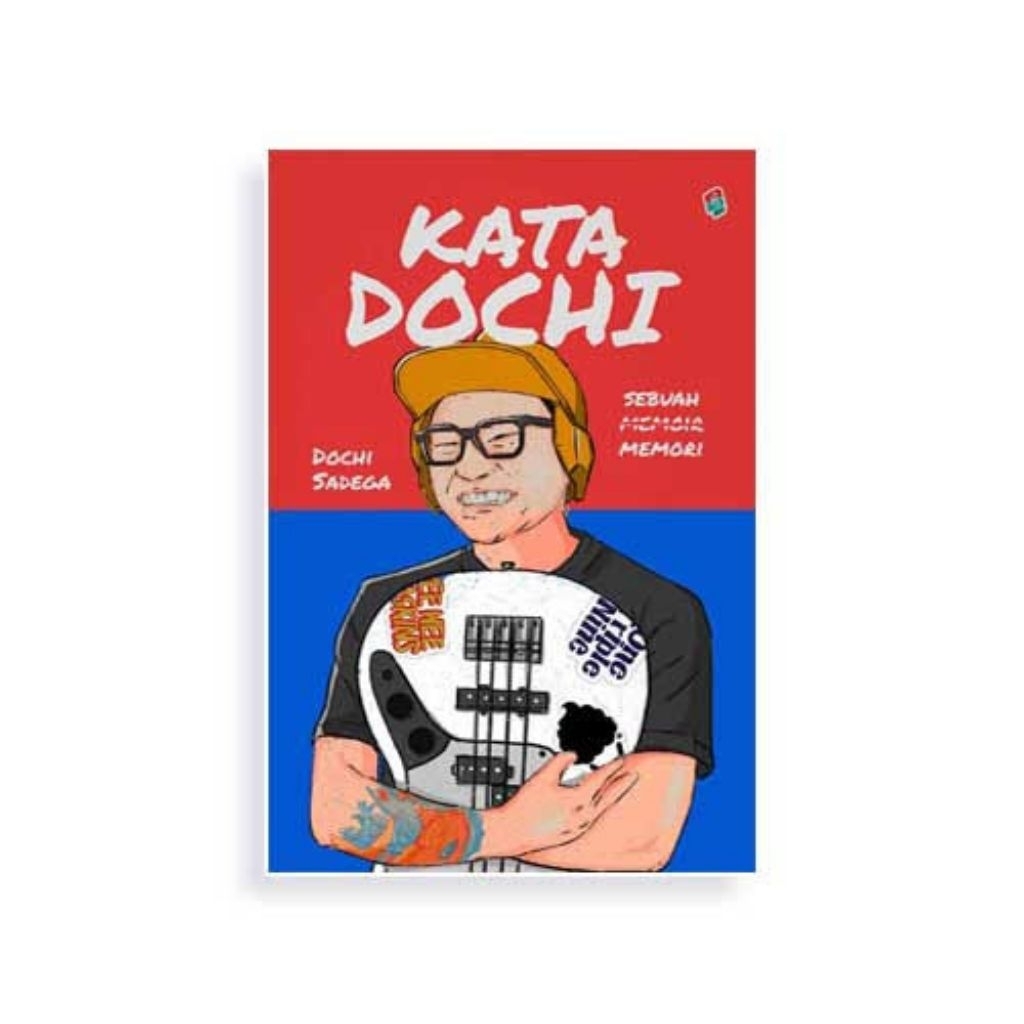 SIAP KIRIM Buku Kata Dochi : Sebuah Memoar - Dochi Sadega