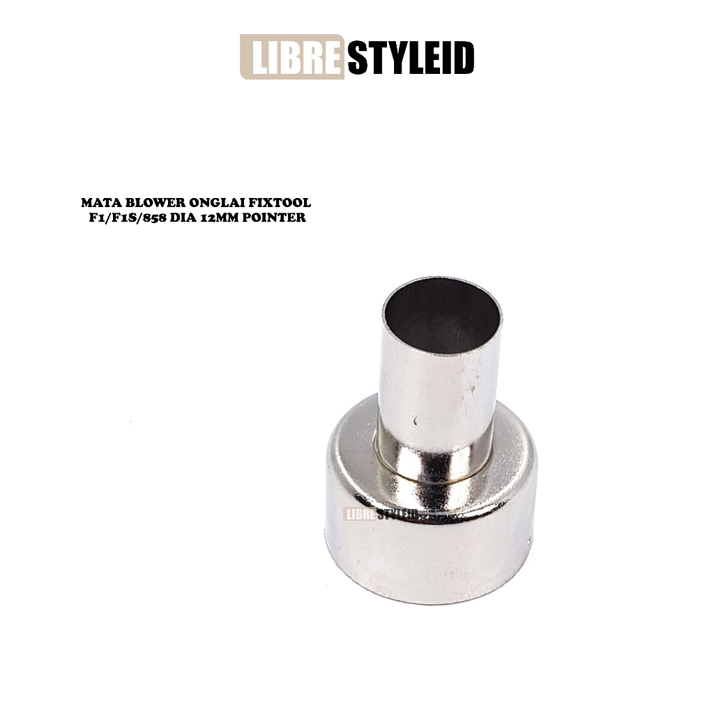 MATA BLOWER ONGLAI FIXTOOL F1/F1S/858 DIA 12MM POINTER ( 2 TITIK PENGUNCI) BAHAN STANLESS