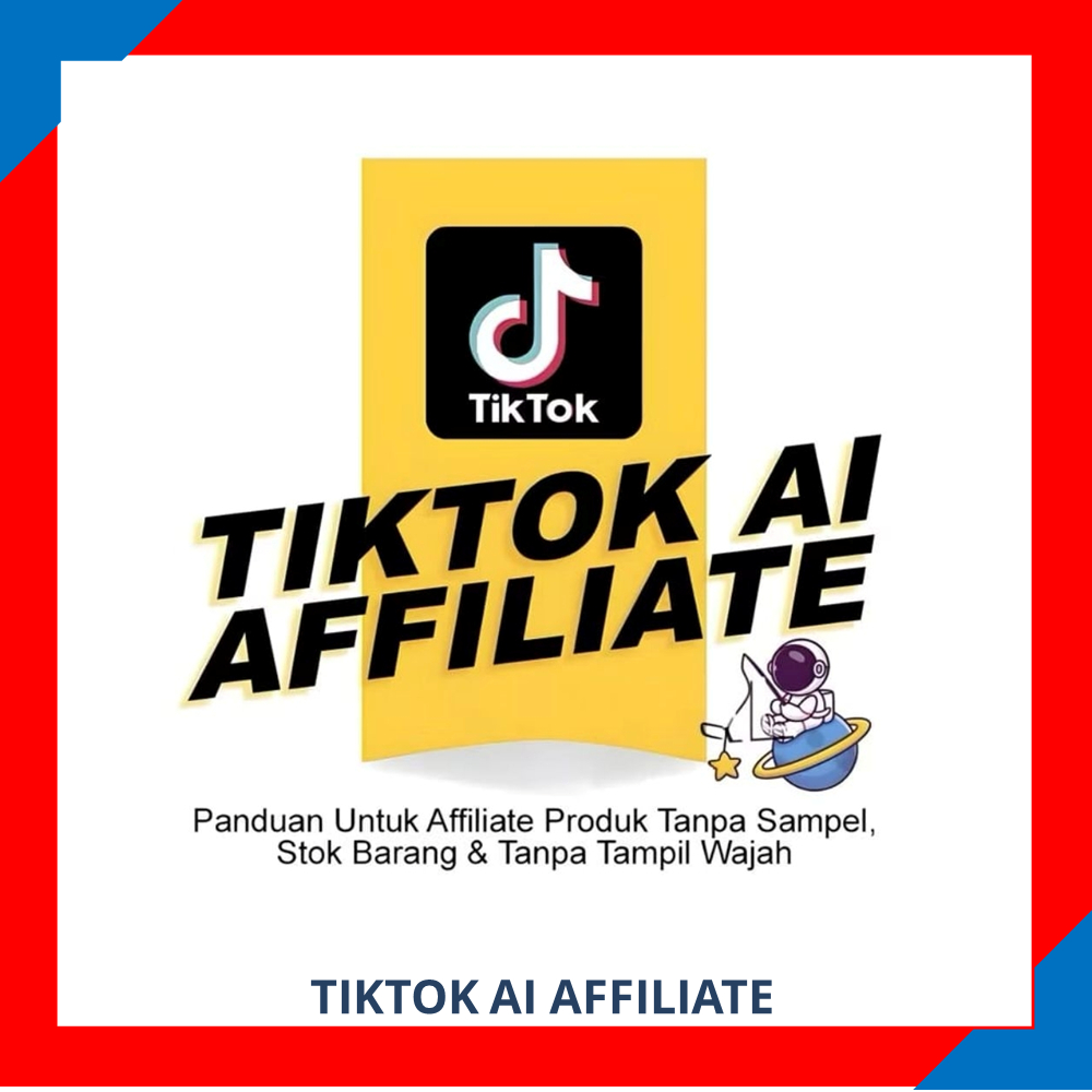 TIKTOK AI AFFILIATE - ECOURSE | TUTORIAL | TIKTOK | TERLENGKAP