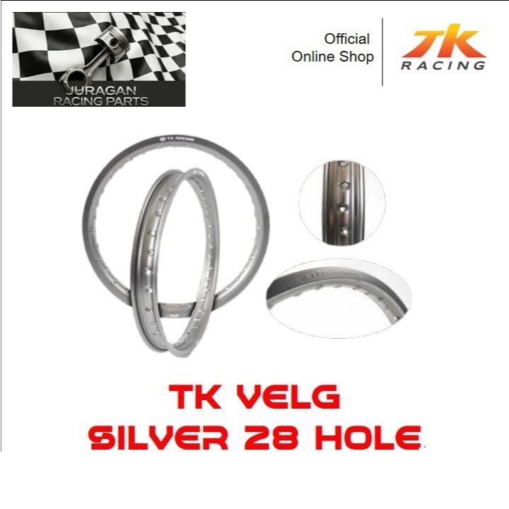 TK Racing Velg Pelg Ban TK Bright Chrome Silver 28 Lobang Hole Ring 21 Ukuran 160