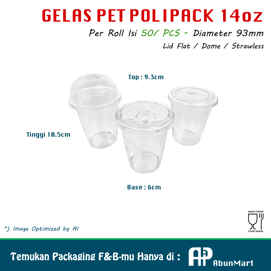 Gelas PET Polipack 14oz (93mm) Isi 50pcs