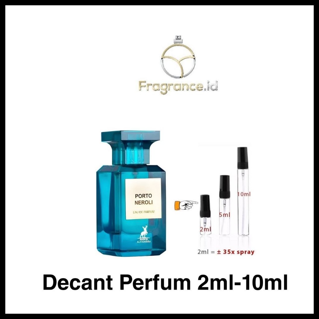 Decant Parfum Maison Alhambra Porto Neroli For Unisex EDP