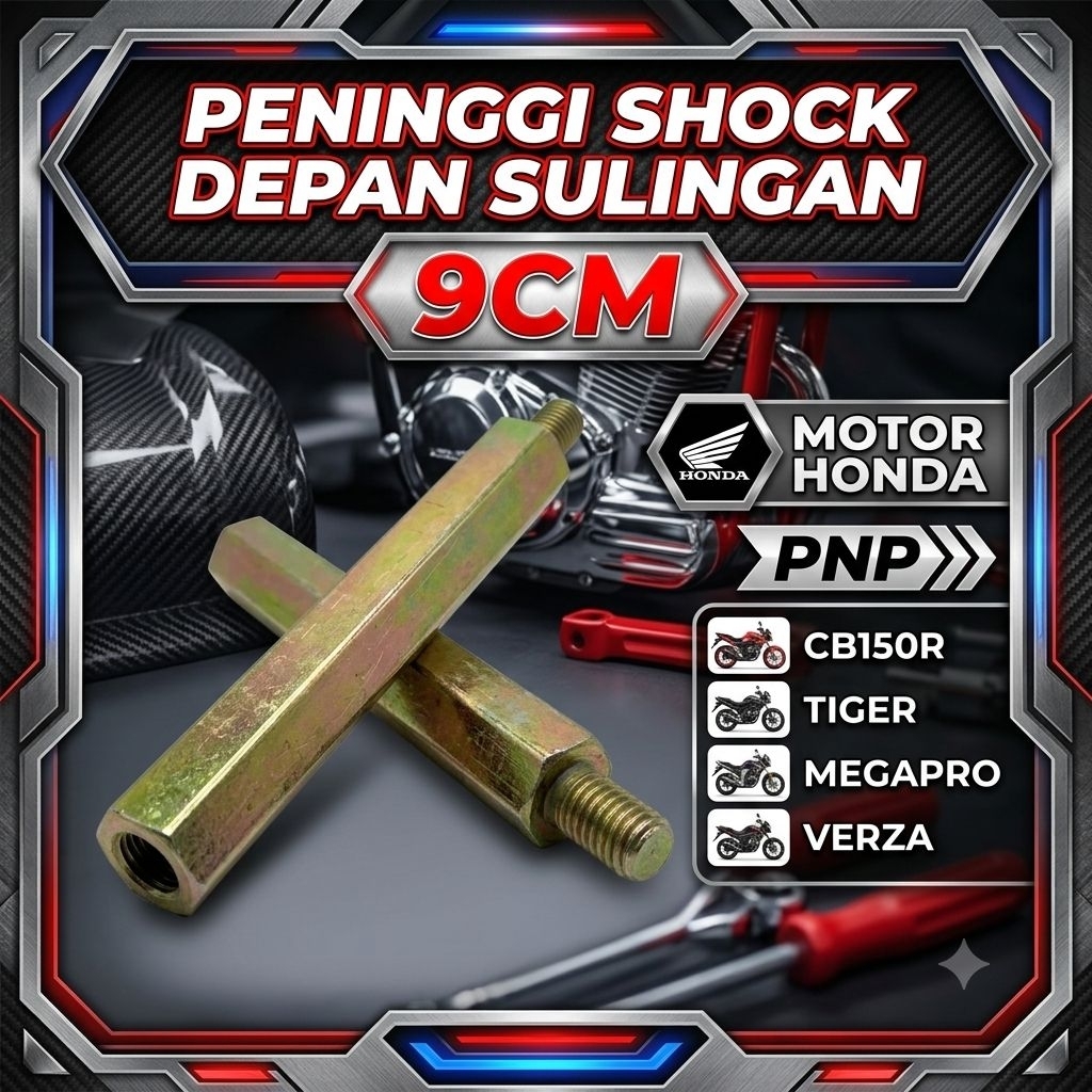 Peninggi Shock Depan Sulingan 9cm PNP Honda CB150R Tiger Megapro Verza CS1 dll