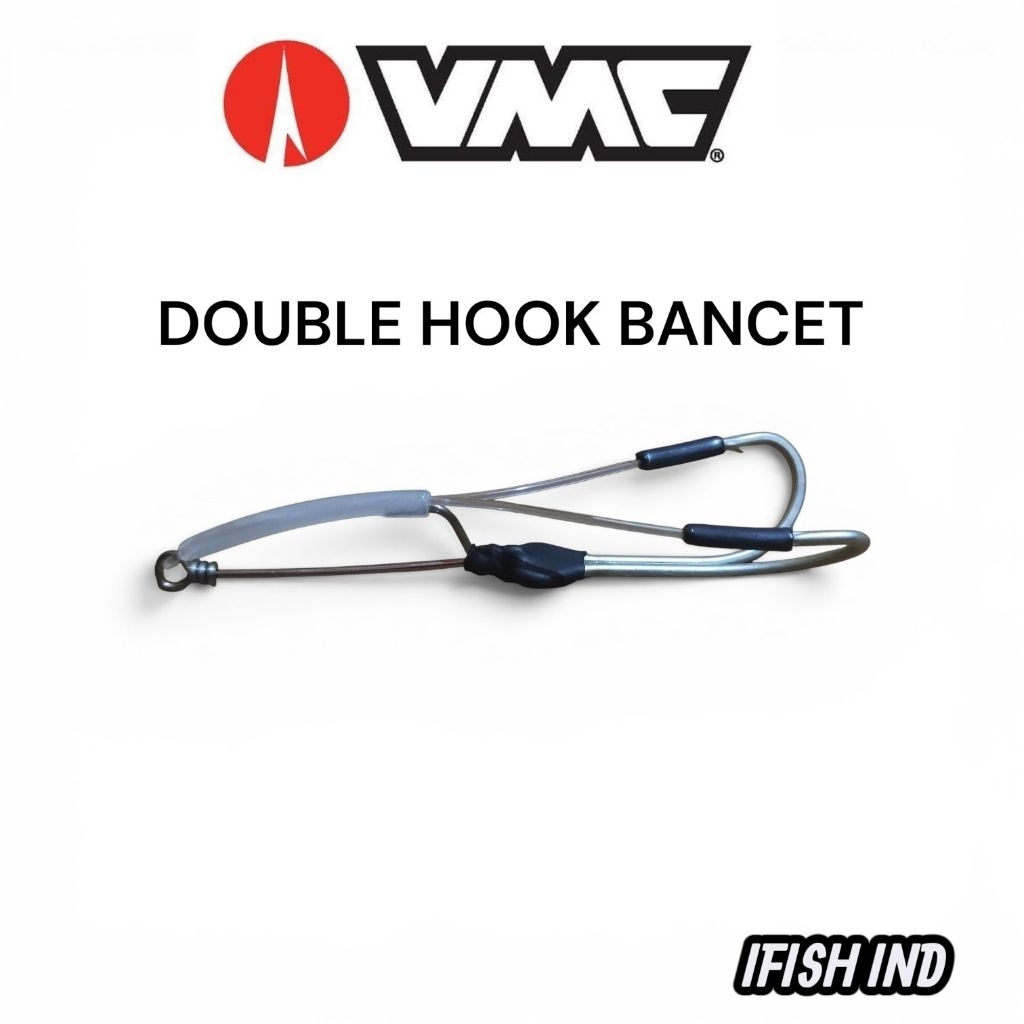 DOUBLE HOOK BANCET HOOK VMC