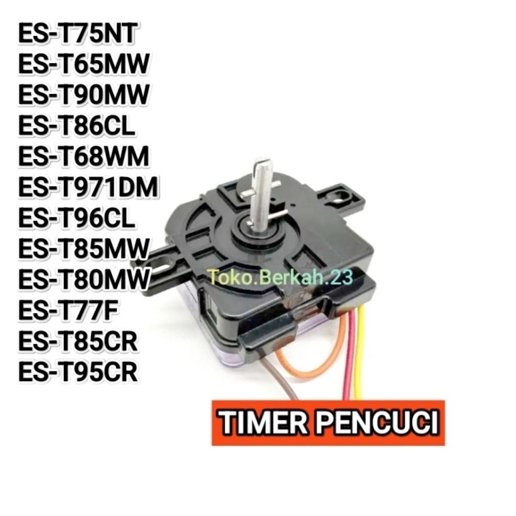 TIMER PENCUCI Mesin Cuci Sharp Timer Wash SHARP T75NT T65MW ES-T90MW T86CL T68WM T971DM T96CL T85MW 