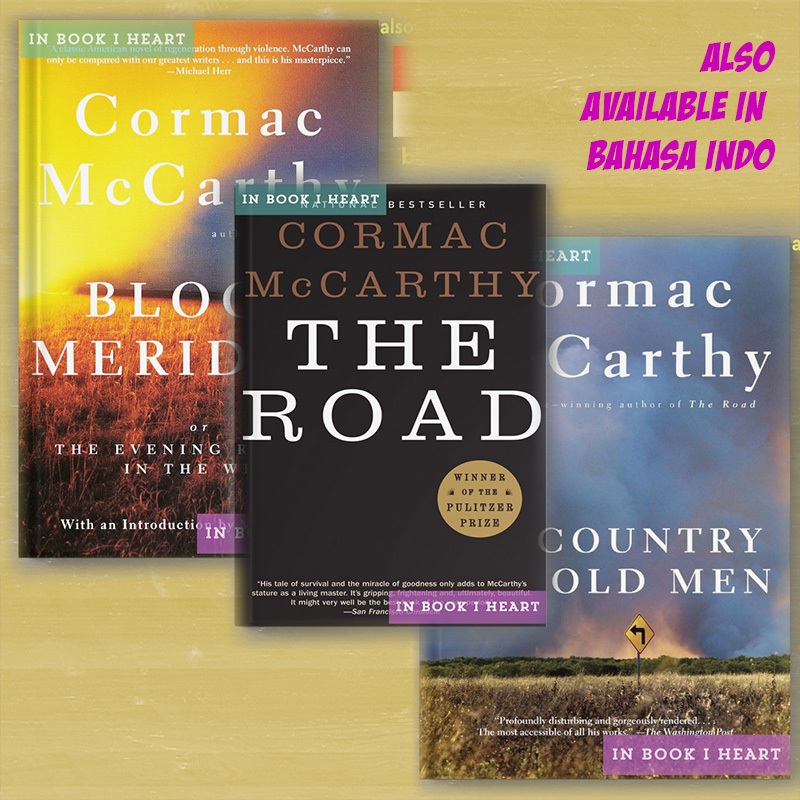 The Road - Blood Meridian - No Country for Old Man | by Cormac McCarthy (English / Bahasa Indo)