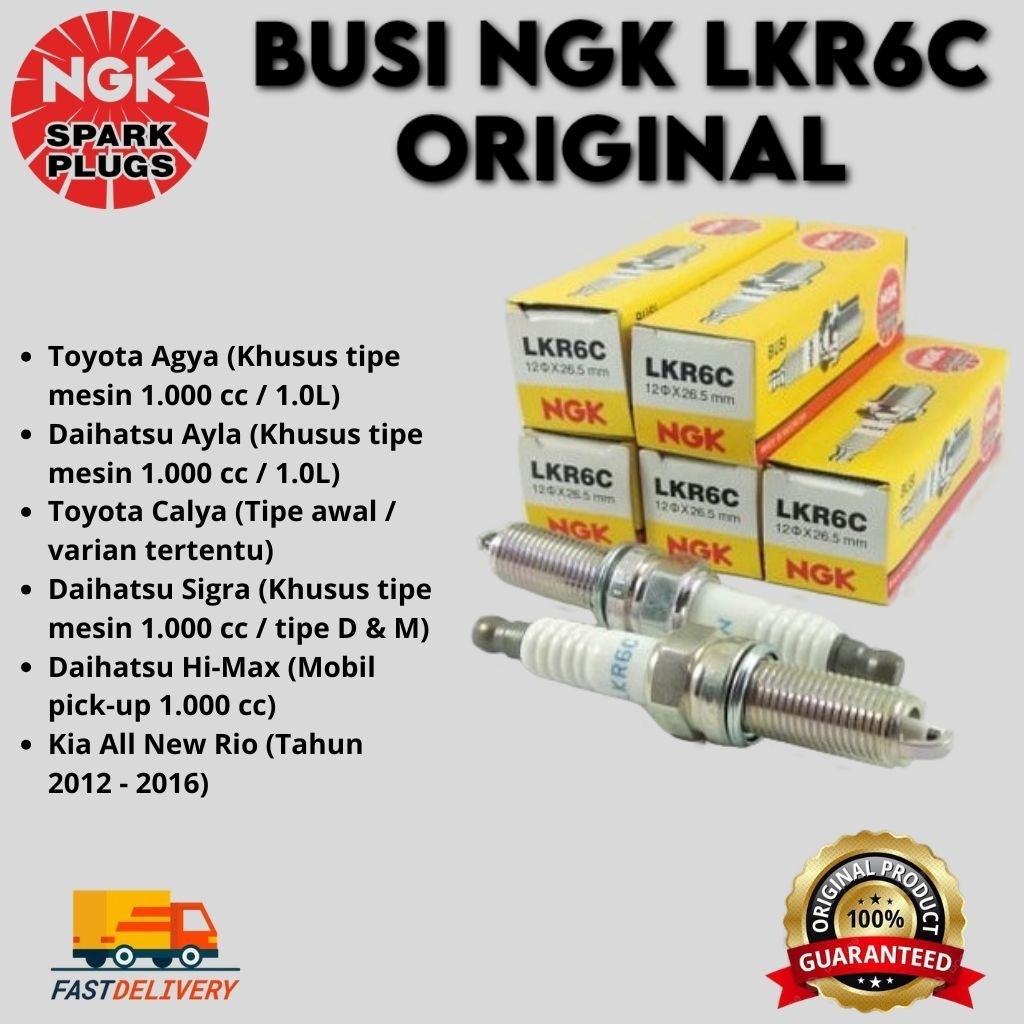 NGK SPARK PLUG BUSI NGK LKR6C ORIGINAL AGYA AYLA SIGRA ALL NEW RIO