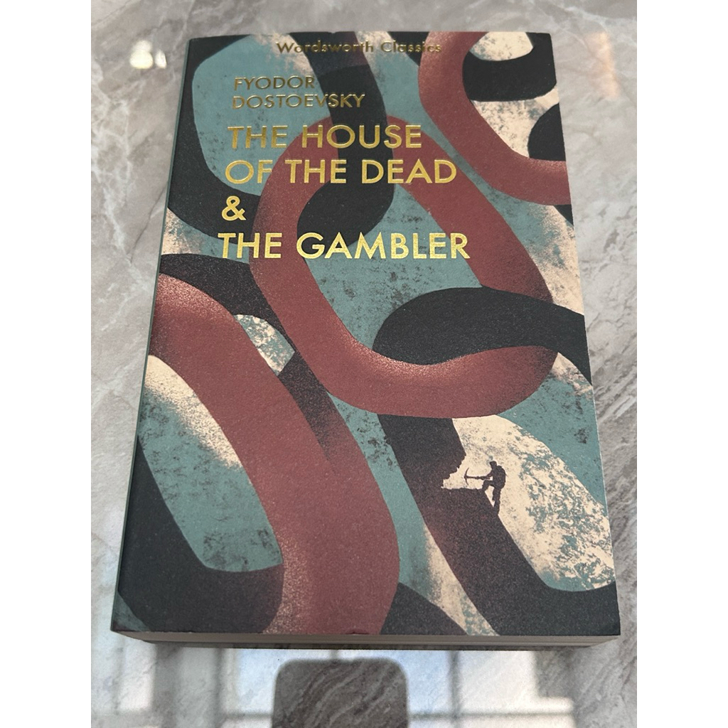 the house of the dead and the gambler fyodor dostoyevsky wordsworth classics
