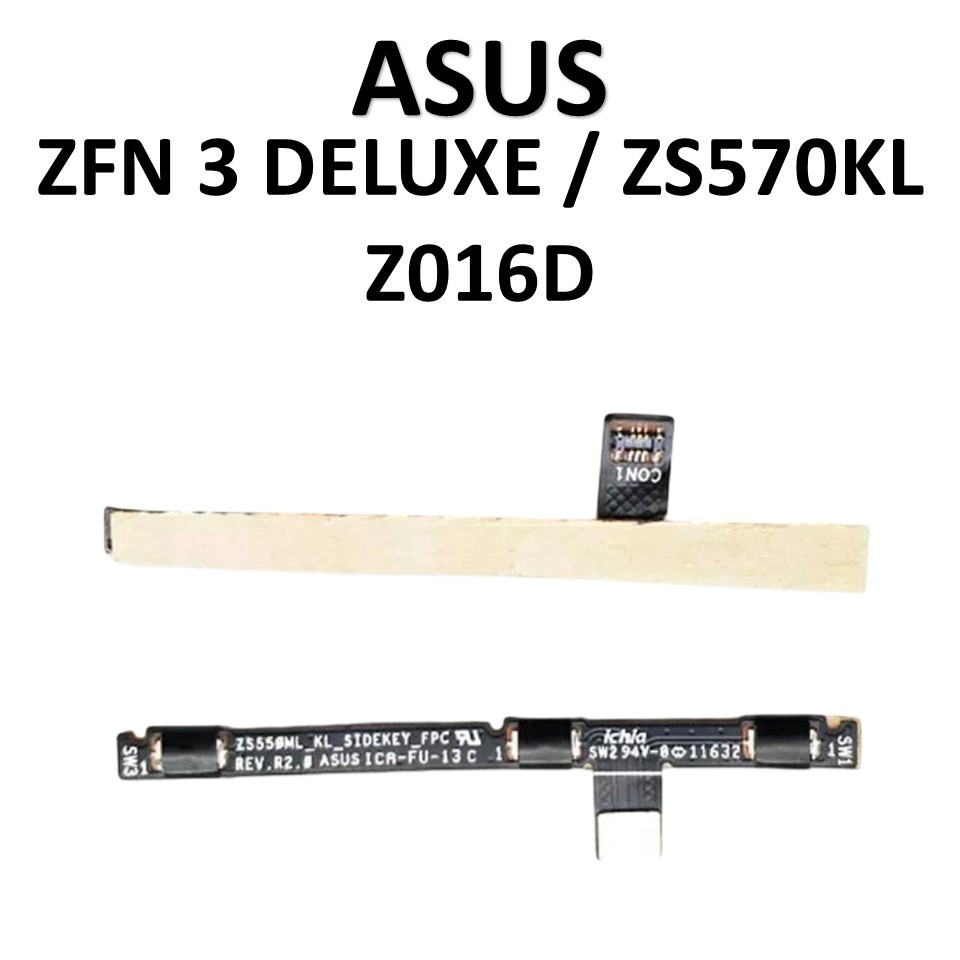 FLEXIBLE  ON / OFF +  VOLUME  ASUS ZENFONE 3 DELUXE / ZS570KL / Z016D ORIGINAL