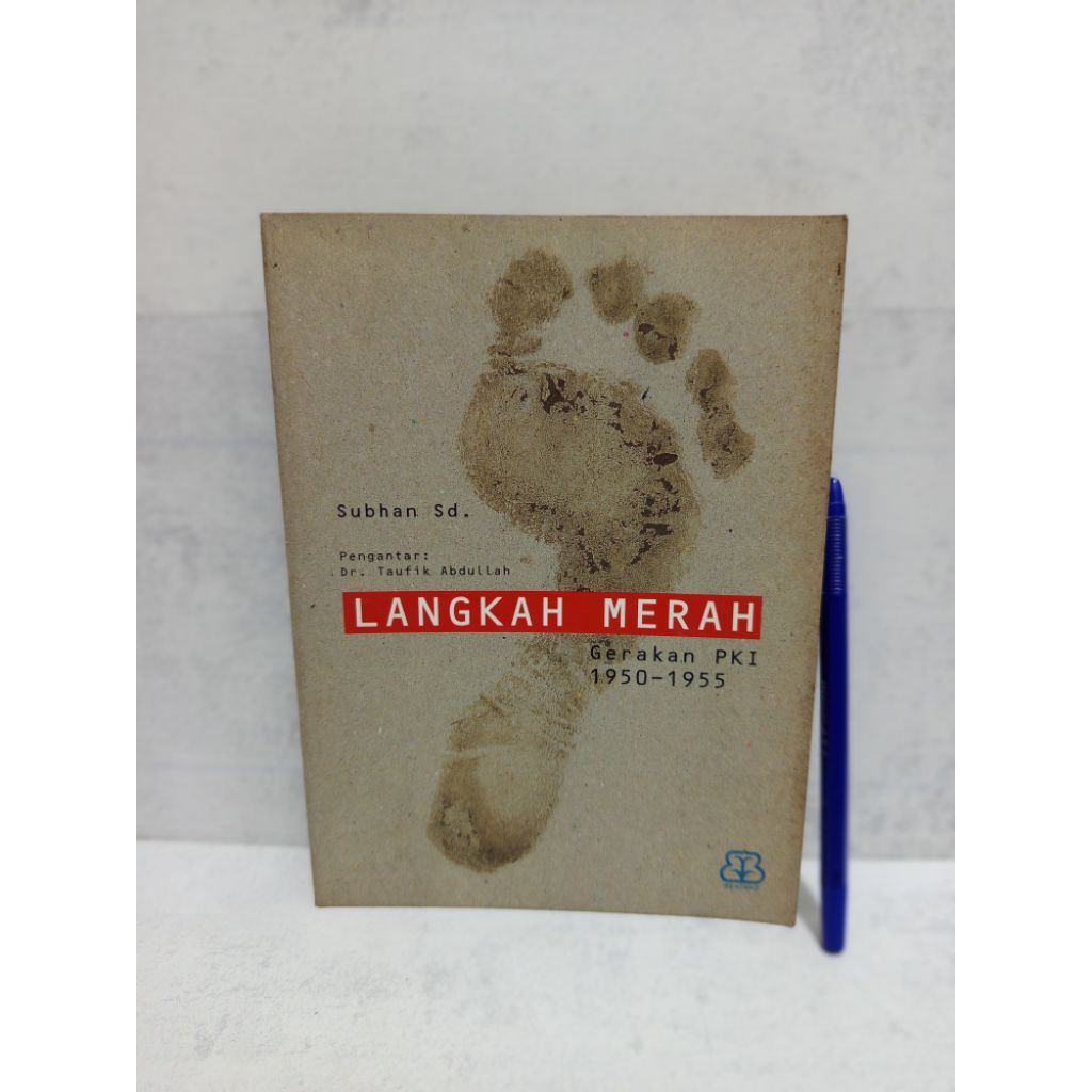 LANGKAH MERAH Gerakan PKI 1959-1955 BY Subhan Sd