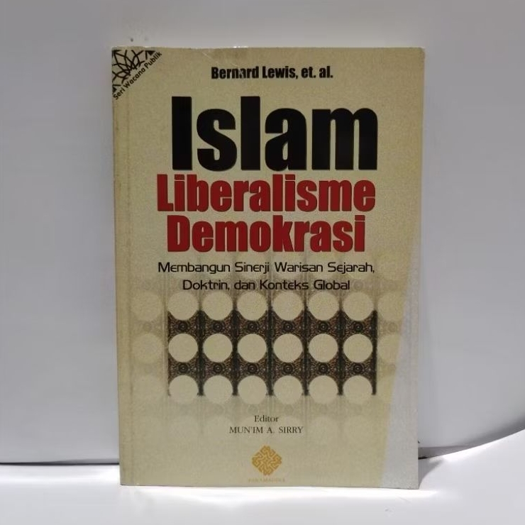 BUKU ISLAM LIBERALISME DEMOKRASI - Bernard Lewis 2002