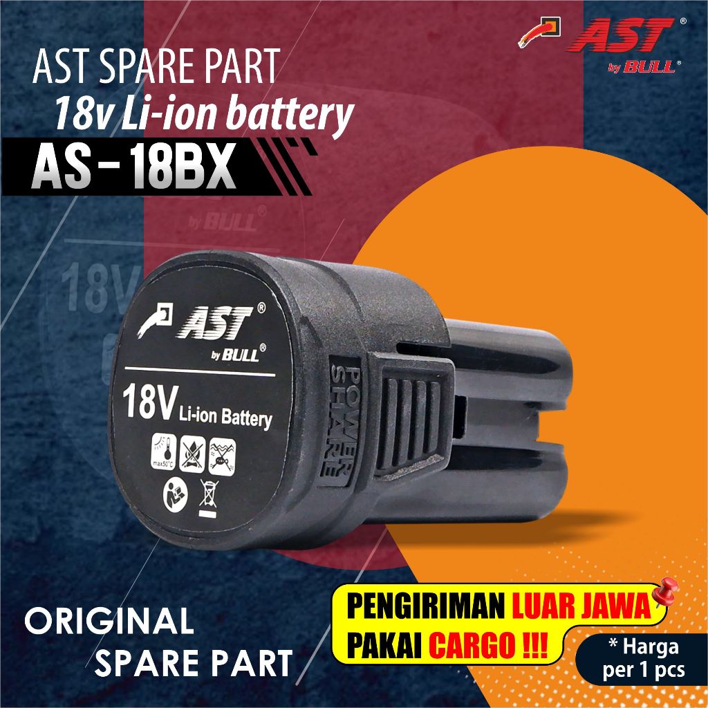 AST Sparepart Battery 18v Li-ion baterai AS-18BX