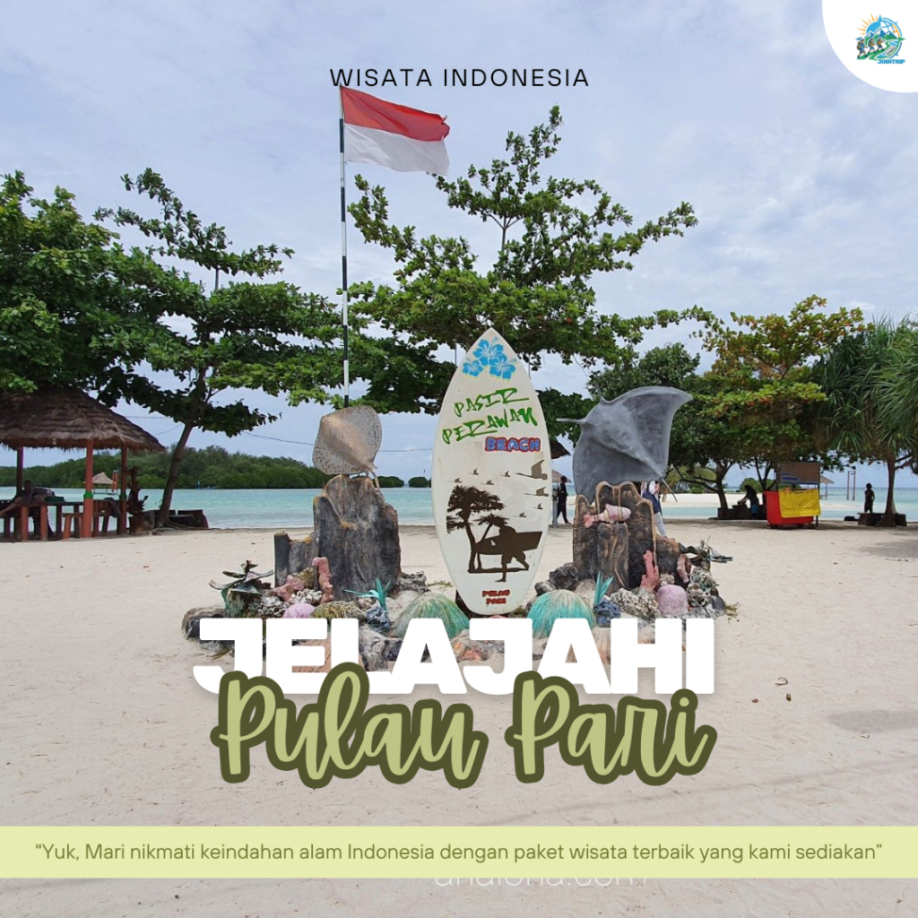 TRIP TO PULAU PARI - Paket Wisata Pulau Pari Kepulauan Seribu Bersama Holidays Outdoor Unite Indones