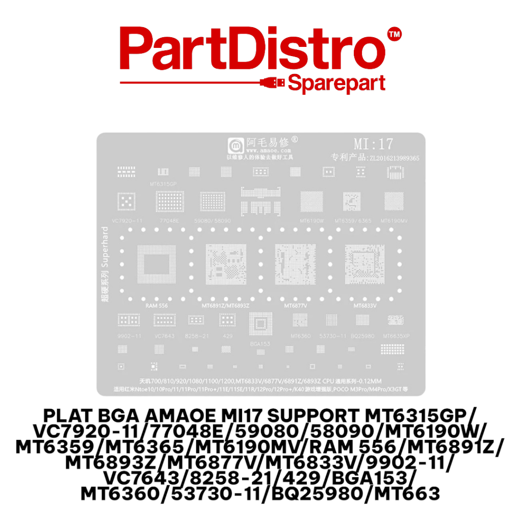 PLAT BGA AMAOE MI17 SUPPORT MT6315GP/VC7920-11/77048E/59080/58090/MT6190W/MT6359/MT6365/MT6190MV/RAM