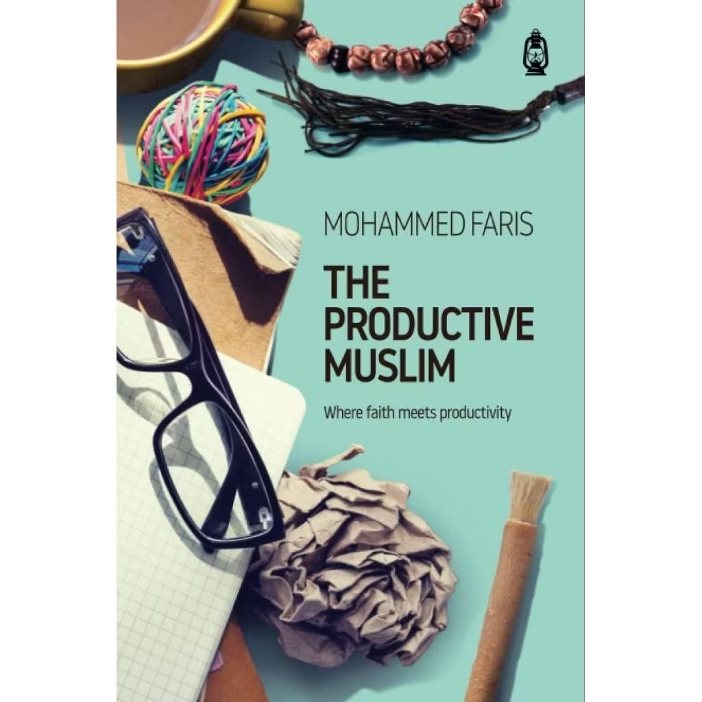 The Productive Muslim by Mohammed Faris