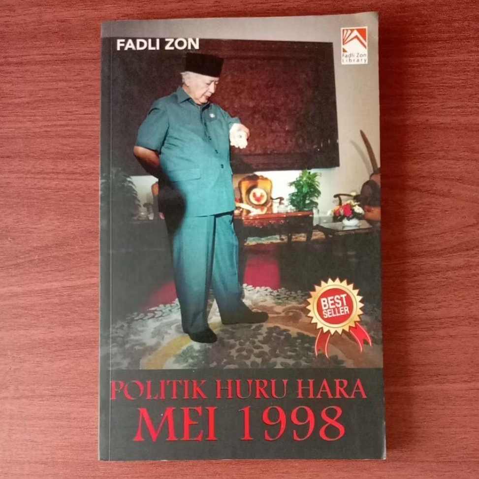 BUKU POLITIK HURU HARA MEI 1998 oleh FADLI ZON