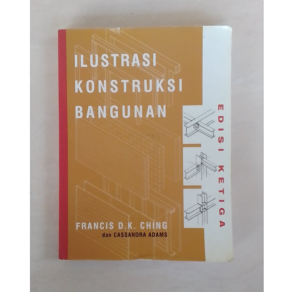Ilustrasi Konstruksi Bangunan – Francis D.K. Ching