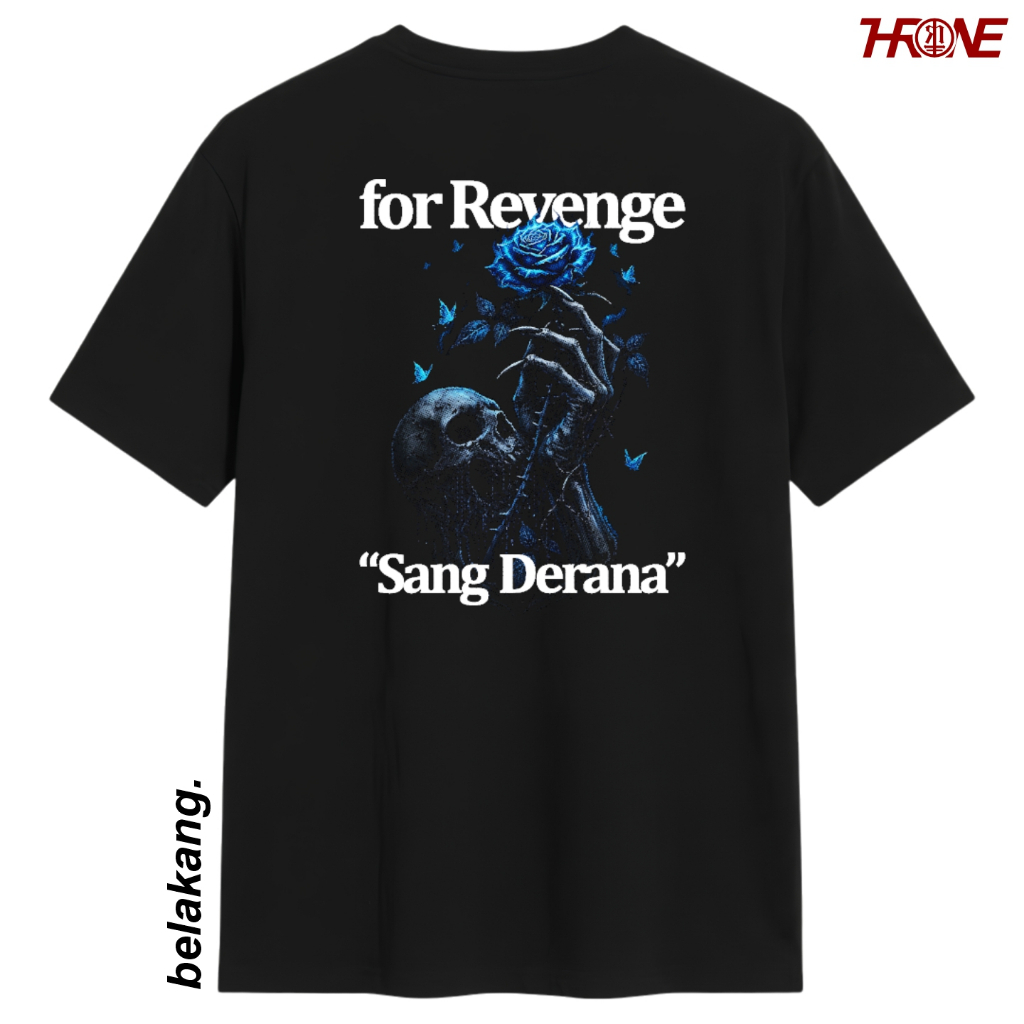 Kaos For Revenge, For Revenge, Kaos For Revenge Sadrah, Kaos For Revenge Jeda, Kaos For Revenge Pula