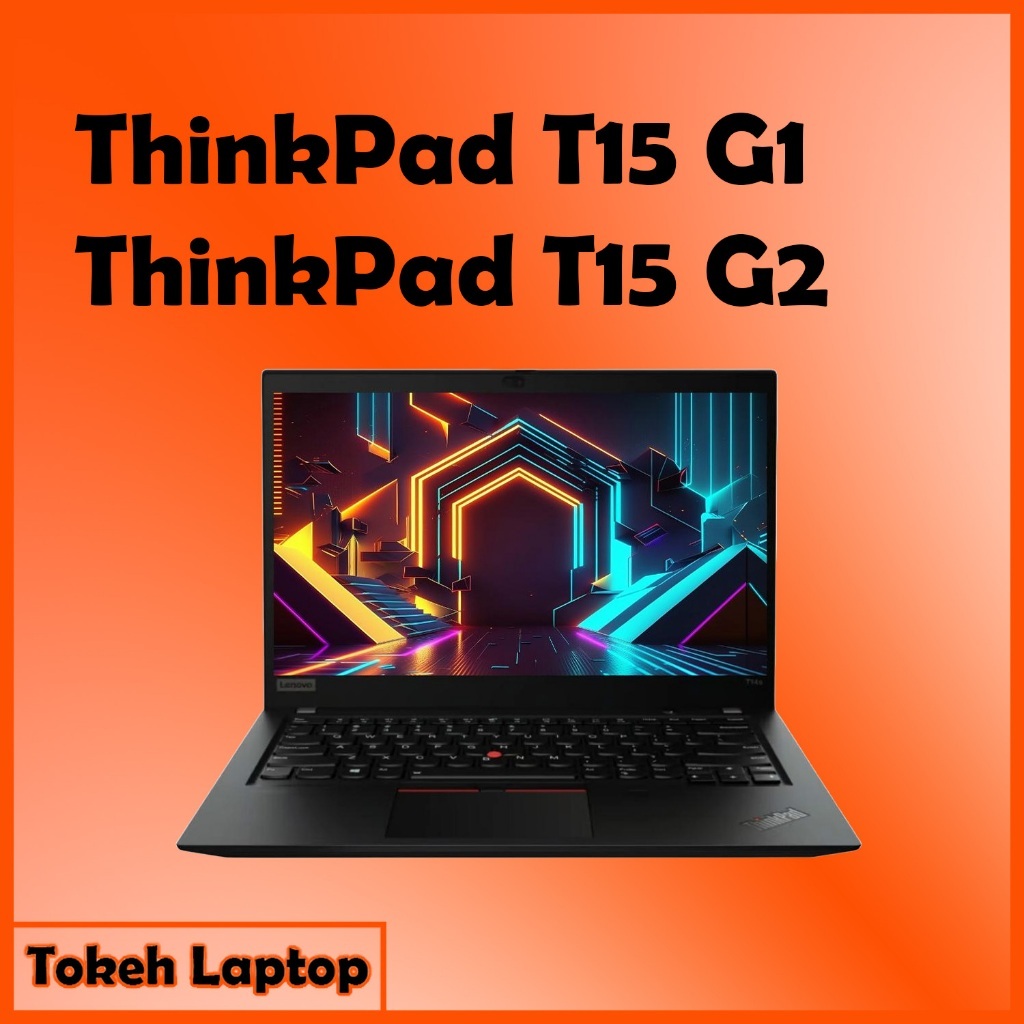 ThinkPad T15 Gen 2 - Thinkpad T15 Gen 1 - thinkpad T15 G1 G2 Ryzen - thinkpad T15 G1 G2 Intel - Thin