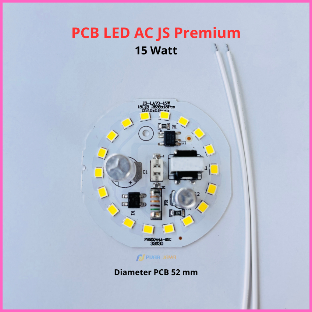 PCB LED AC 15 Watt JS Premium Modul Mesin Lampu LED 15W PCB Lampu LED Nyala Putih