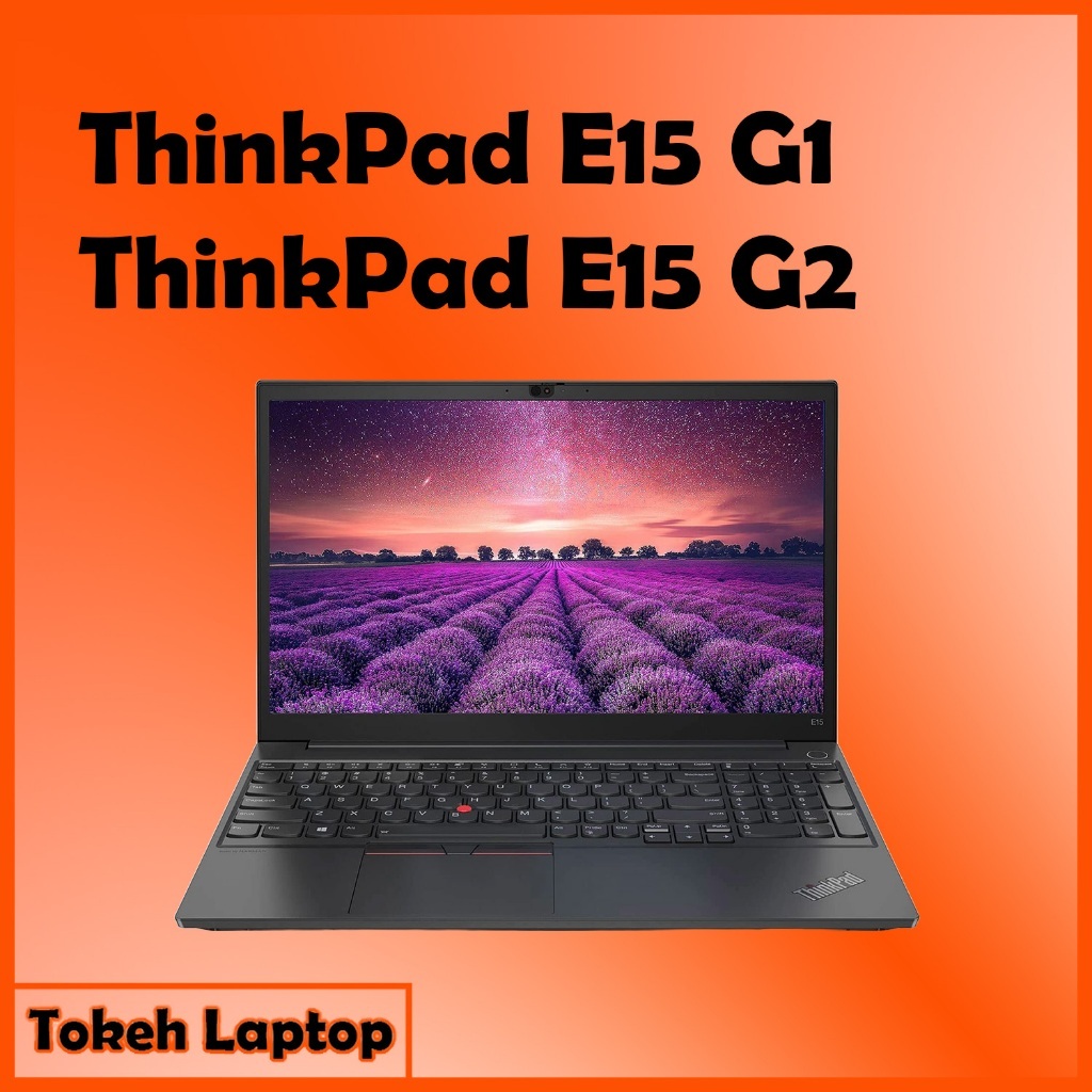 Thinkpad E15 G3  - thinkpad E15 G2 - thinkpad E15 G1 - thinkpad E15 Gen 1 Gen 2 Gen 3