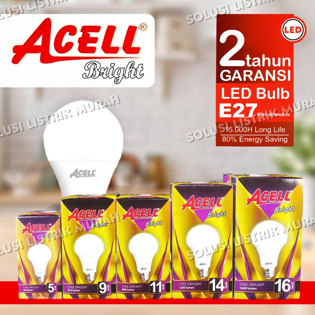 ACELL BRIGHT Lampu LED Bulb Garansi 2 Tahun 16 Watt 14 Watt 11 Watt  9 Watt 5 Watt Putih LED
