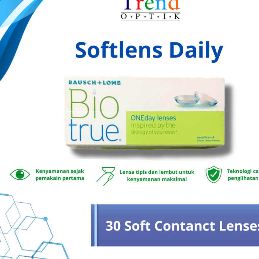 BIO TRUE DAILY/ SOFTLENS BENING | SOFTLENS HARIAN | BAUSCH+LOMB BIO TRUE DAILY