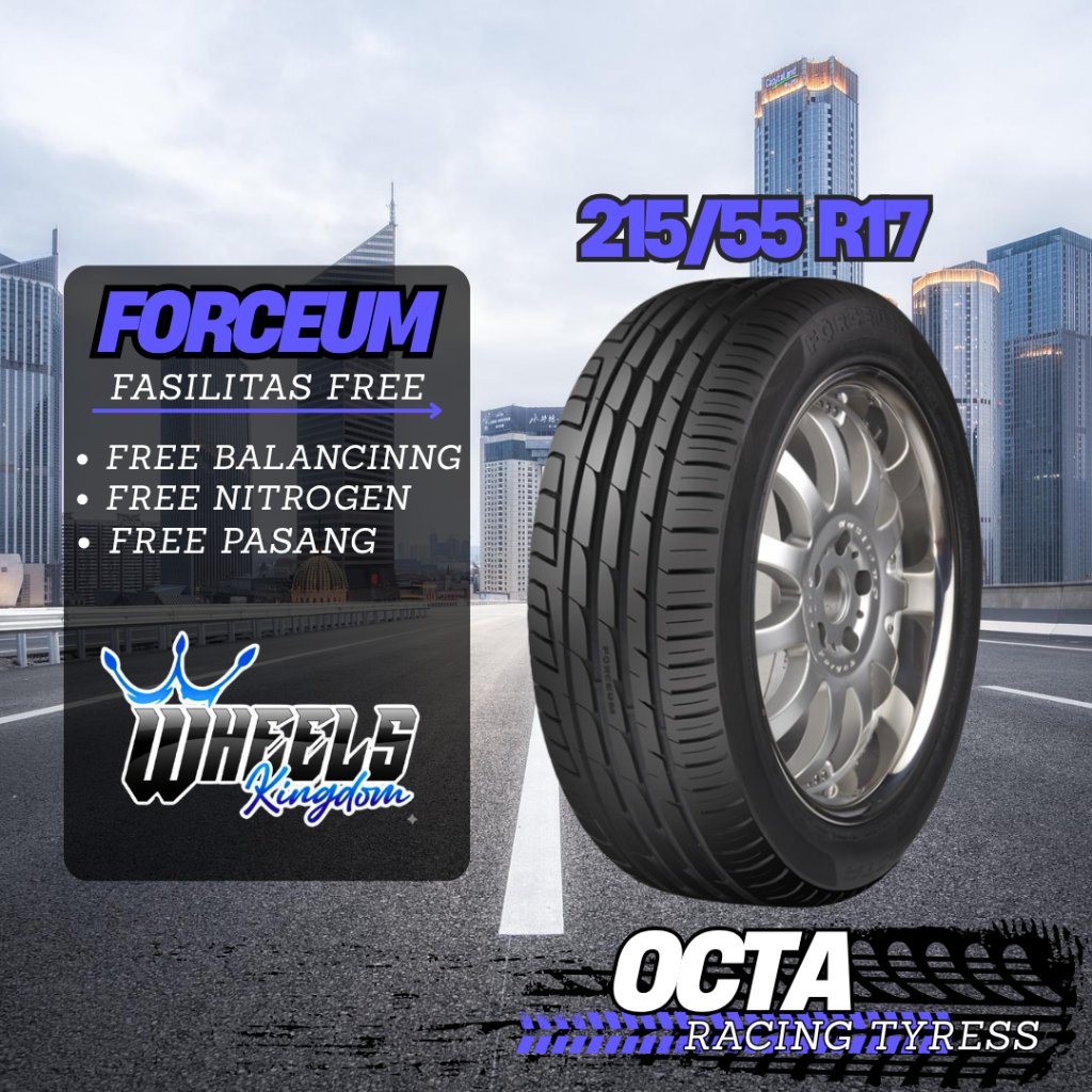 BAN MOBIL MERK FORCEUM OCTA 215 55 R17 THN 2024 - 2026 || 215/55 R17 FORCEUM
