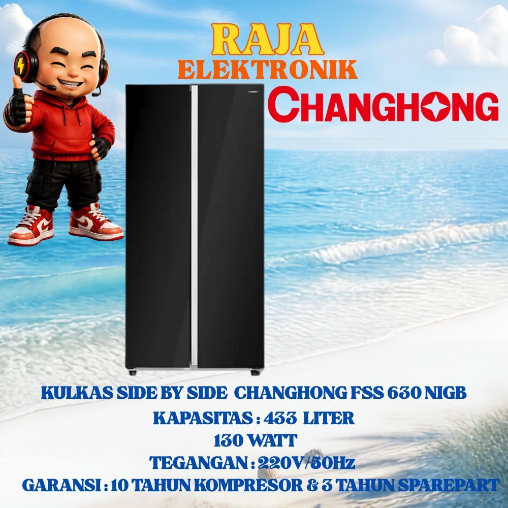 KULKAS CHANGHONG SIDE BY SIDE FSS630NIGB