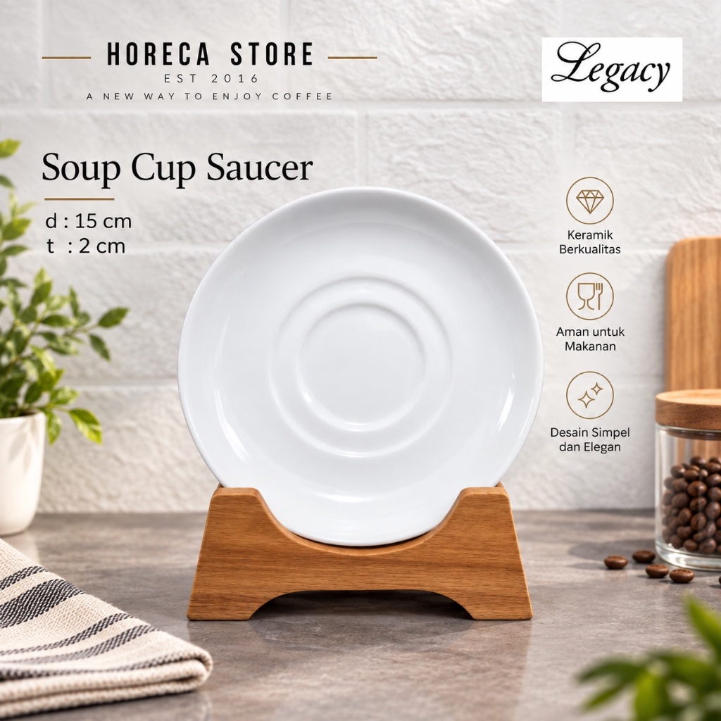 Piring Legacy E034 Soup Cup Saucer / Piring Tatak Mangkok Keramik