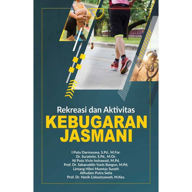 Rekreasi dan Aktivitas Kebugaran Jasmani – Rekreasi dan Aktivitas Kebugaran Jasmani – I Putu Darmaya