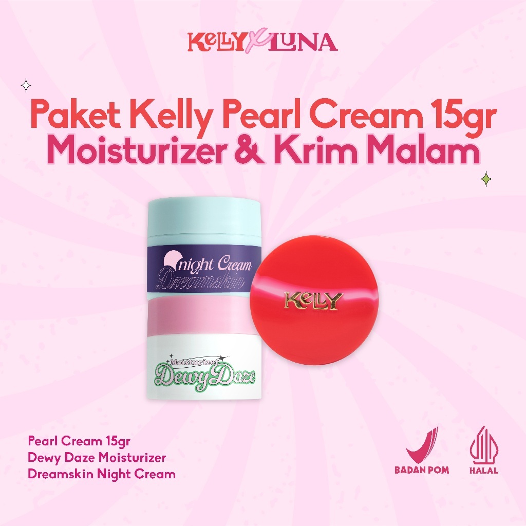 Paket Skincare Luna x Kelly Half Package (Luna Night Cream + Luna Moisturizer + Kelly Pearl Cream 15