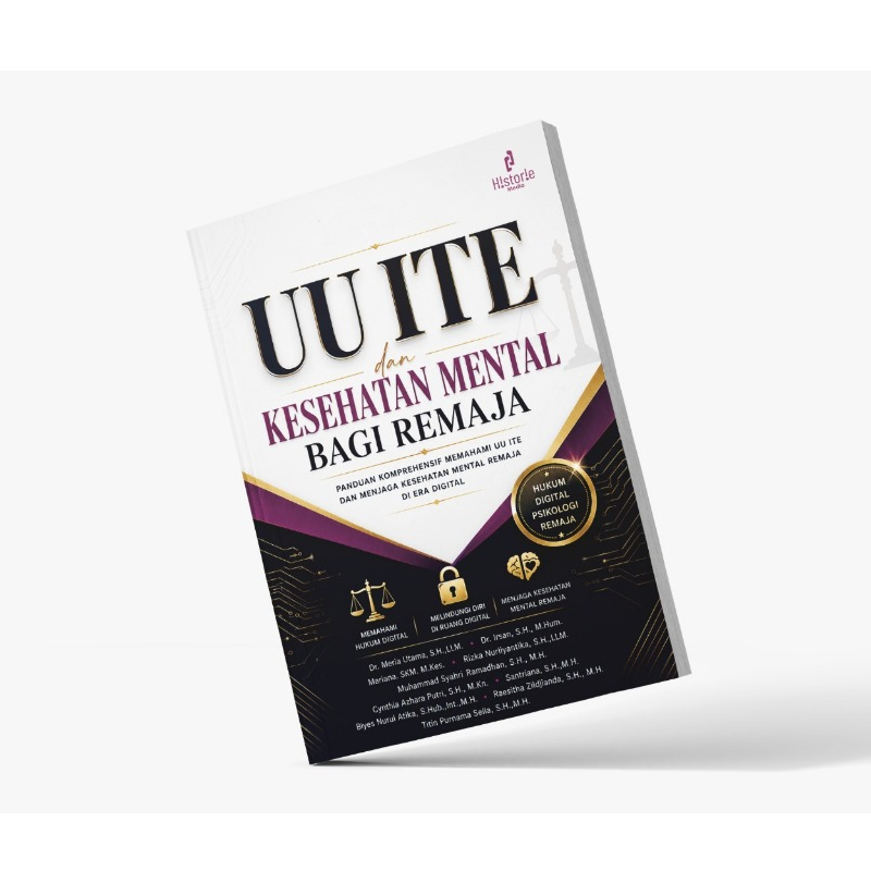 UU ITE dan Kesehatan Mental Bagi Remaja: Panduan Komprehensif Memahami UU ITE dan Menjaga Kesehatan 