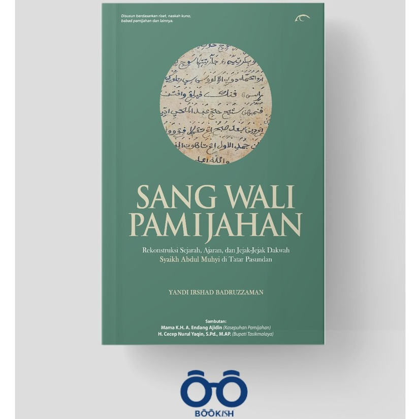 Sang Wali Pamijahan – Sejarah Syaikh Abdul Muhyi | Buku Sejarah Islam Nusantara