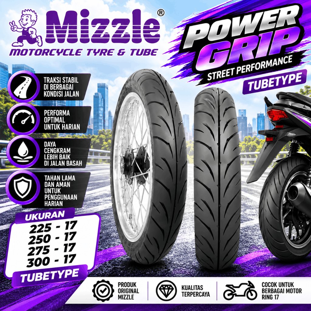 Ban Motor Ring 17 MIZZLE Power Grip 225-17 250-17 275-17 300-17 Tubetype (ban dalam) Ban Ring 17 Ban