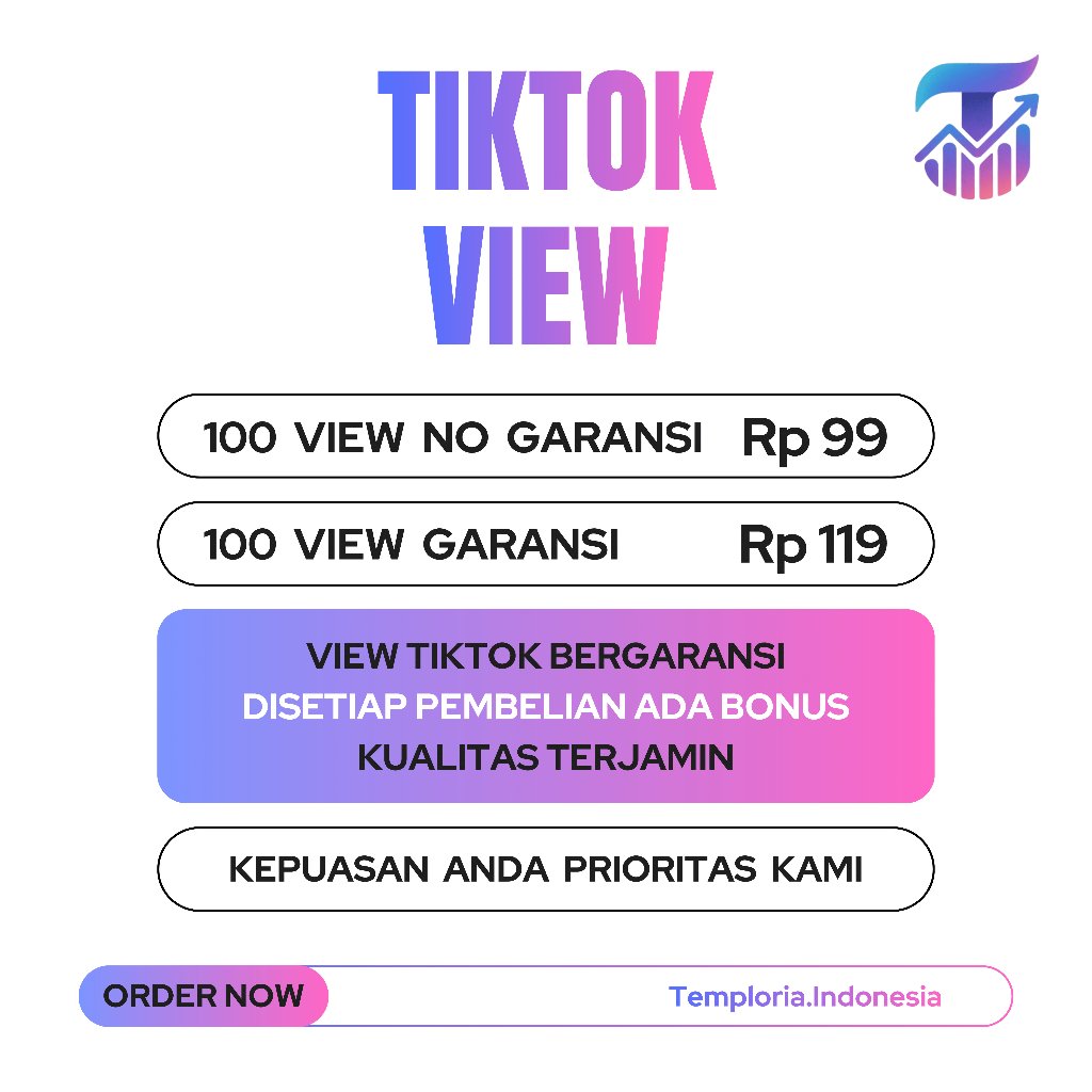 View Tiktok Murah Bergaransi View postingan tiktok murah berbonus instan service