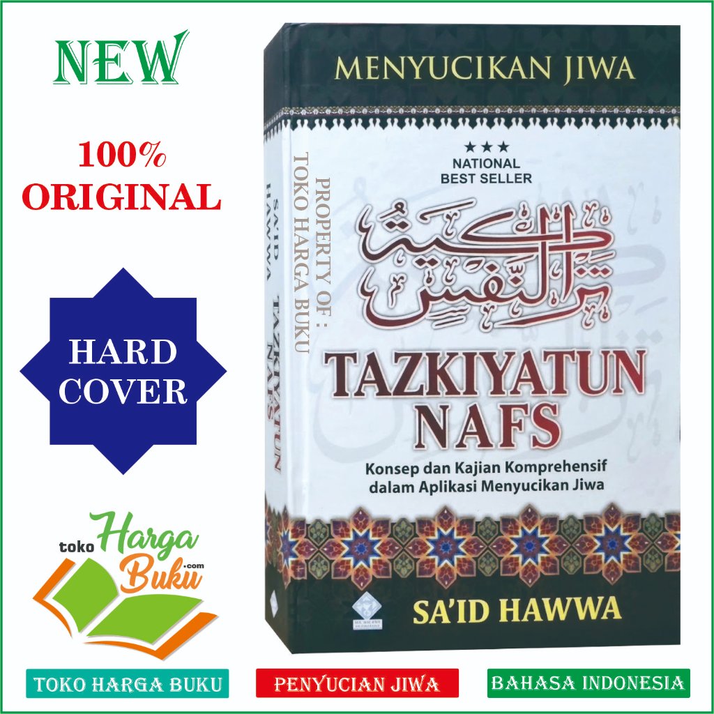 Buku Tazkiyatun Nafs HC Karya Sa'id Hawa Konsep & Kajian Komprehensif dalam Aplikasi Menyucikan Jiwa ERA ADICITRA