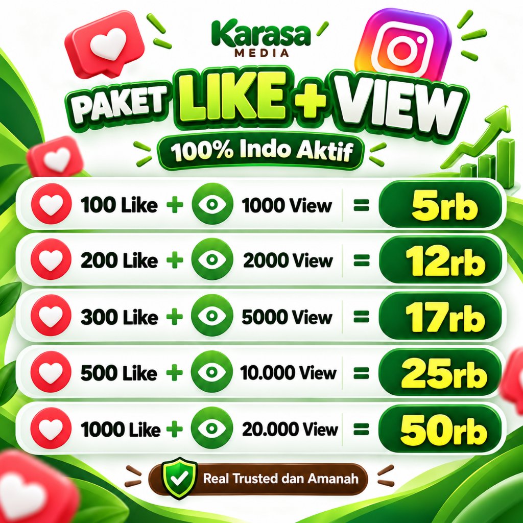 PAKET LIKE + VIEW INSTAGRM | Likes IG & Views IGe | 100% Indo Aktif | Karasa Media