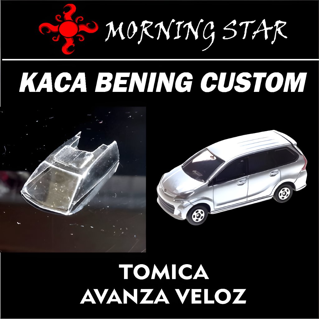KACA BENING CUSTOM TOMICA TOYOTA AVANZA VELOZ