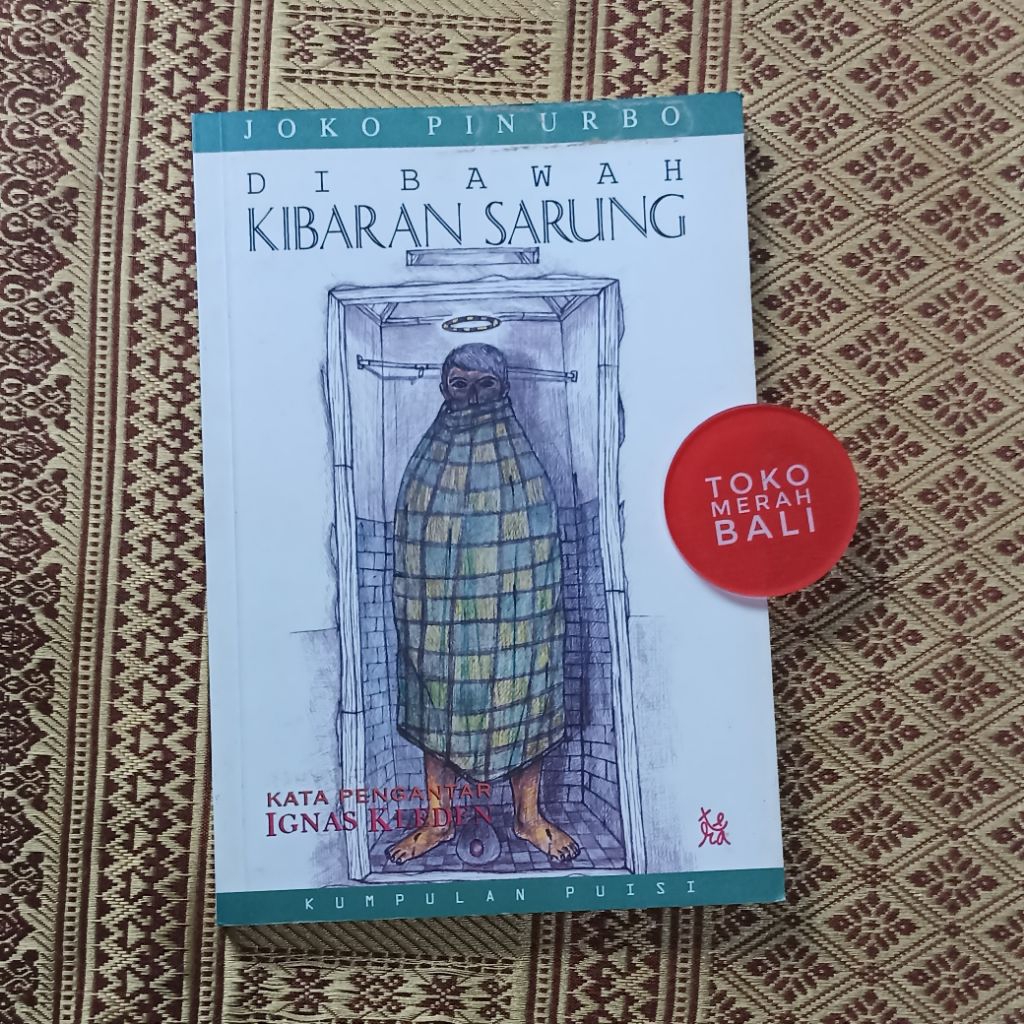 Buku Joko Pinurbo Di Bawah Kibaran Sarung edisi perdana 2001