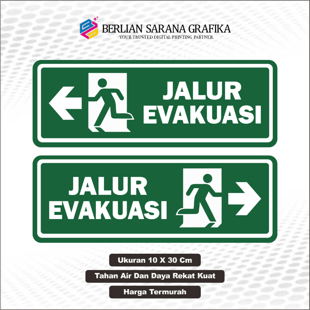 SIGN BOARD PAPAN TANDA JALUR EVAKUASI / STIKER VINYL JALUR EVAKUASI / SIGN STIKER EVAKUASI / JALUR E
