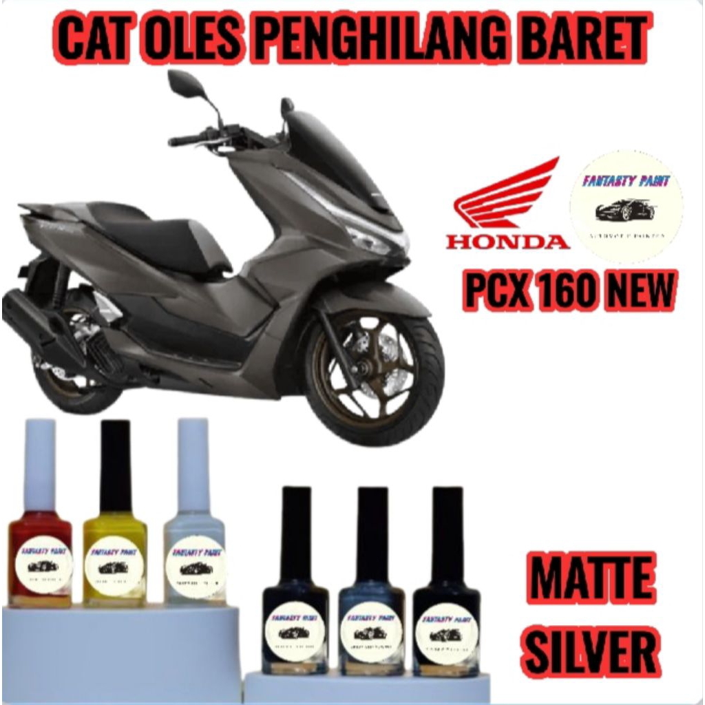 CAT OLES PENGHILANG BARET MOTOR HONDA PCX 160 MATTE SILVER NEW TERMURAH BISA COD