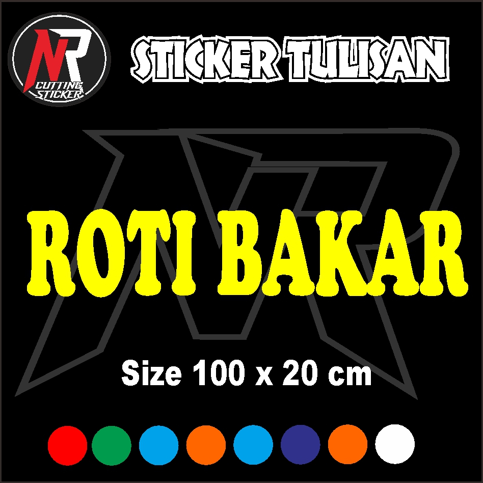 

STICKER CUTTING TULISAN ROTI BAKAR STICKER TULISAN UNTUK NAMA JUALAN UKURAN 100 X 20 CM