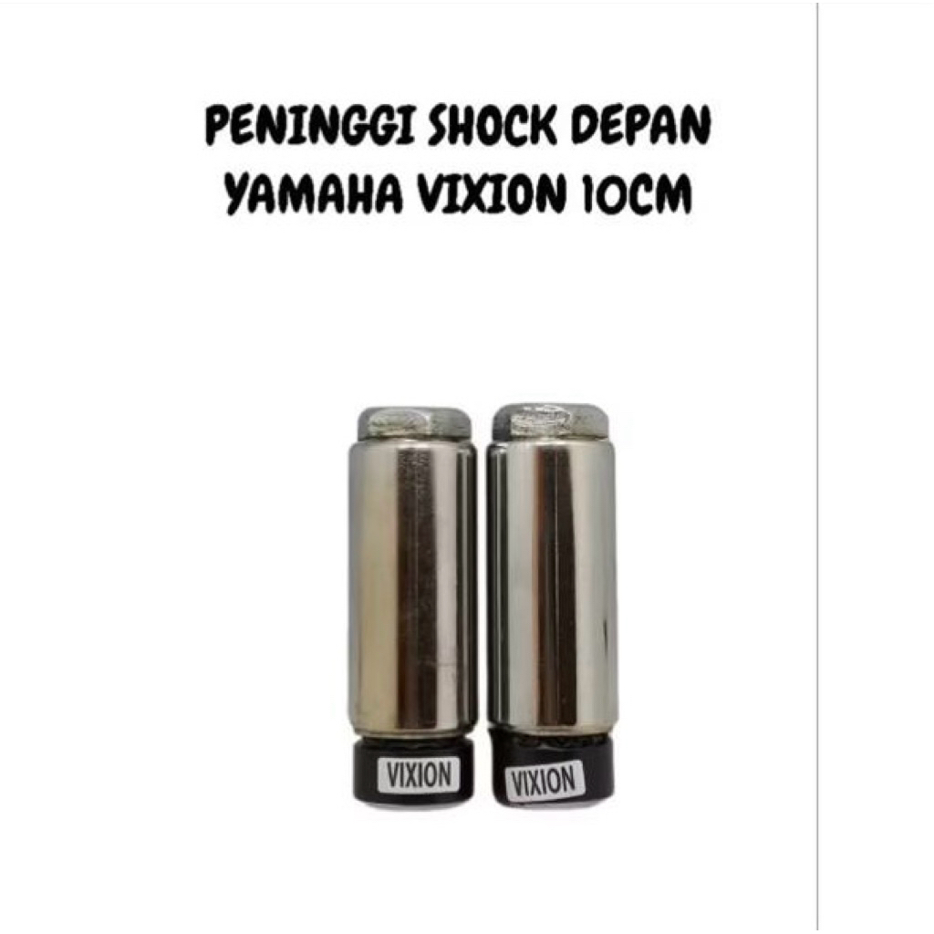SEPASANG PENINGGI SHOCK/SAMBUNGAN SHOCKBREAKER DEPAN VIXION NEW NVA NVL VIXION OLD PNP