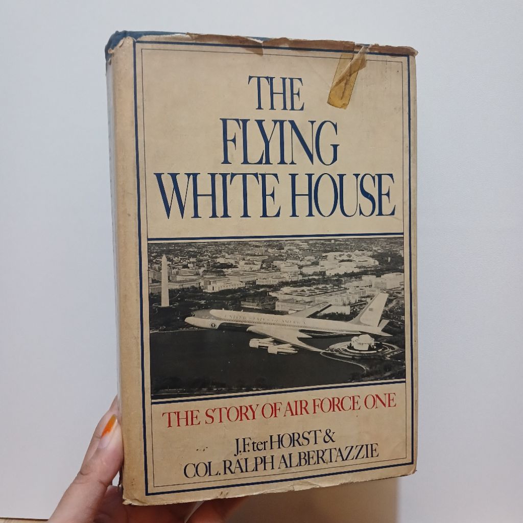 The Flying White House, The Story Of Air Force One | by JF.Ter Horst