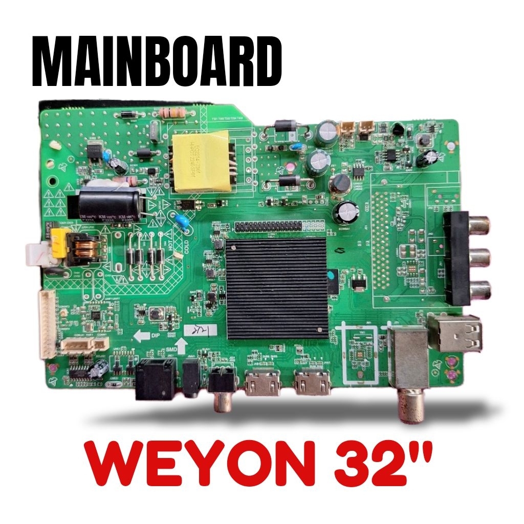 MB / Mobo / Mainboard smart Tv Weyon 32 inch