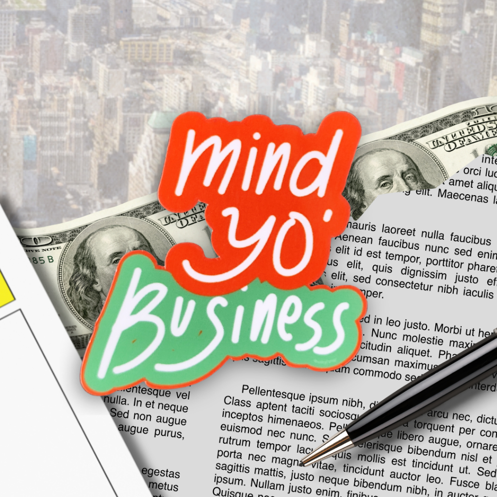 

Sticker Mind yo bizniz | Vynil Waterproof Glossy | Kalcer Gen z